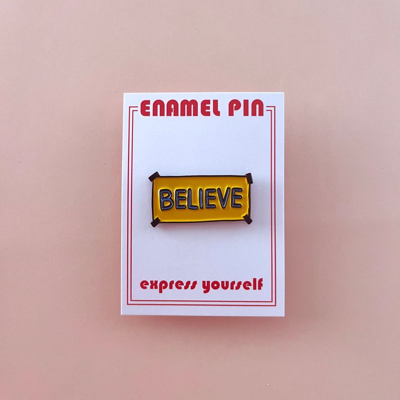 The Found Enamel Pin Believe Sign