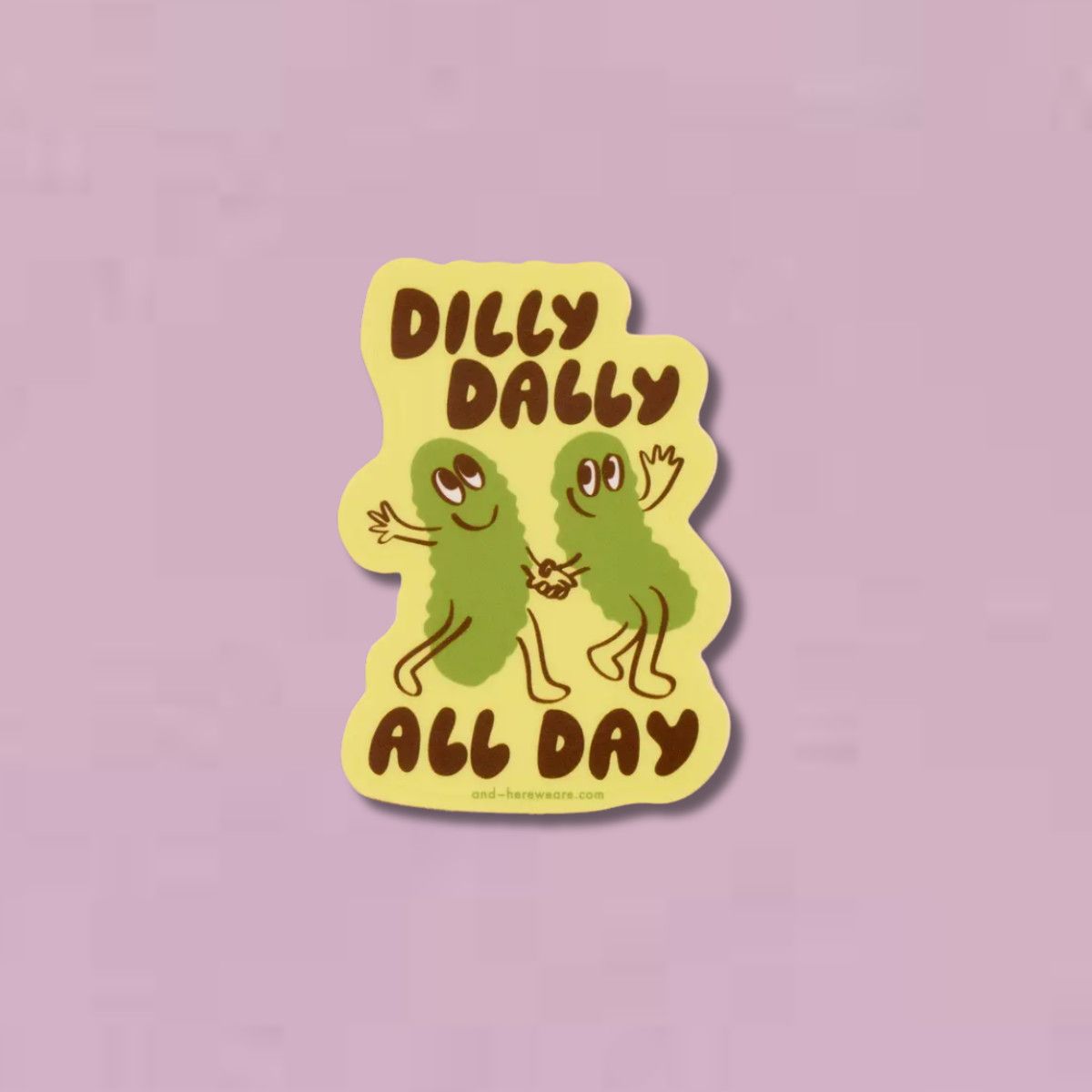Dilly Dally Pickles Sticker