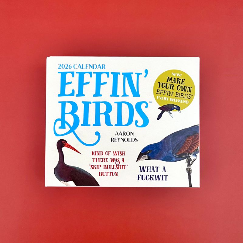 EFFIN&#39; BIRDS 2026 DAY-TO-DAY CALENDAR