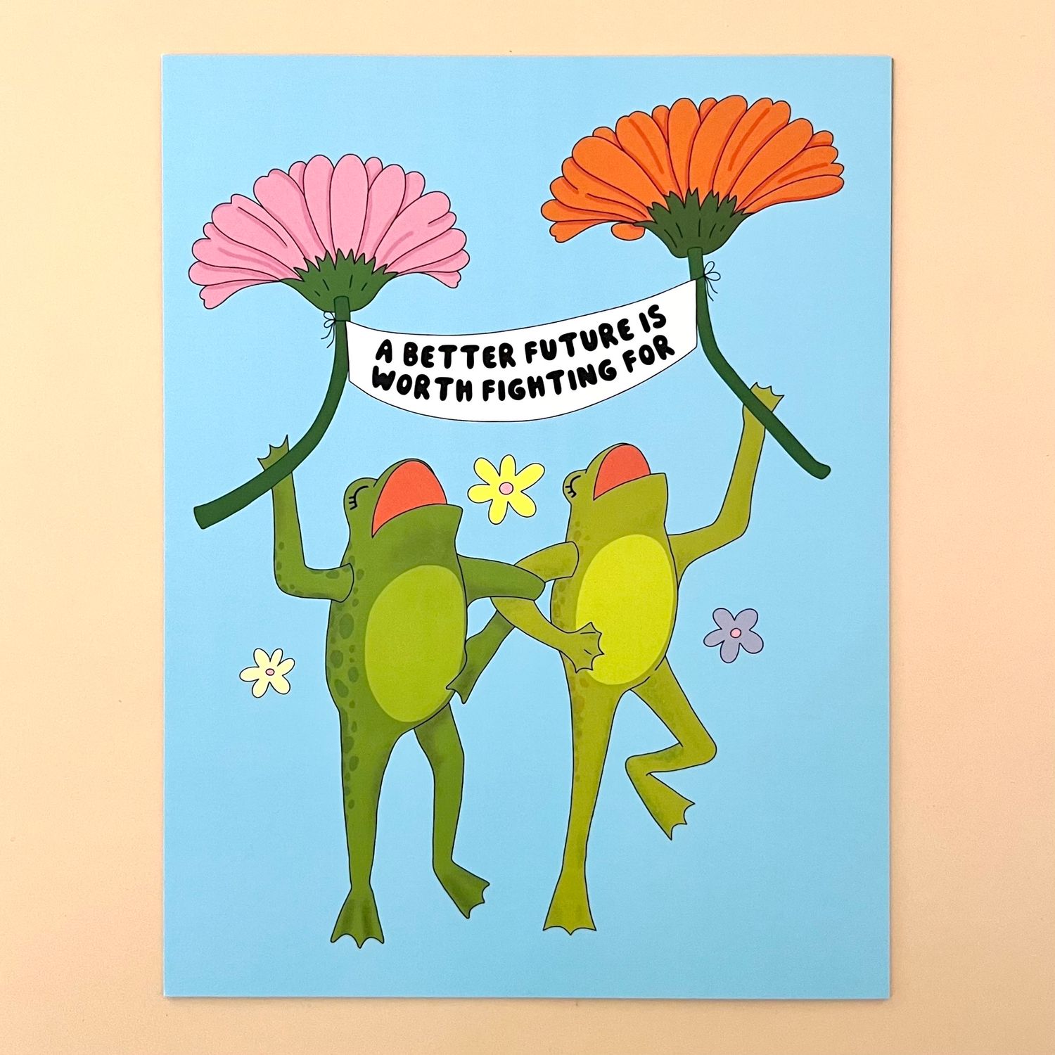 A Better Future Is Worth Fighting For Print