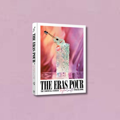 The Eras Pour: The Unofficial, Ultimate Taylor Swift Cocktail Book