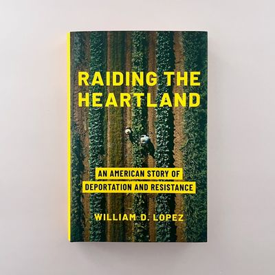 Raiding the Heartland: An American Story of Deportation and Resistance