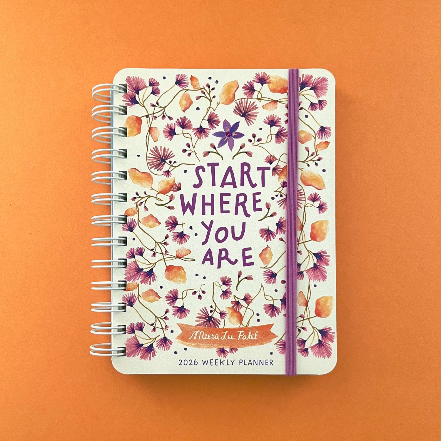 2026 Start Where You Are Planner by Meera Lee Patel