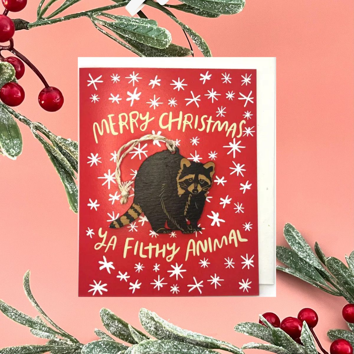 Ya Filthy Animal - Raccoon Ornament w/Card