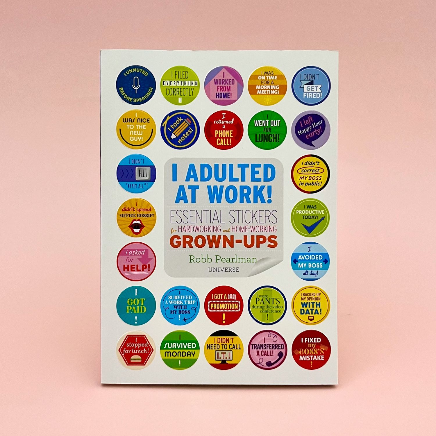 I Adulted at Work!
