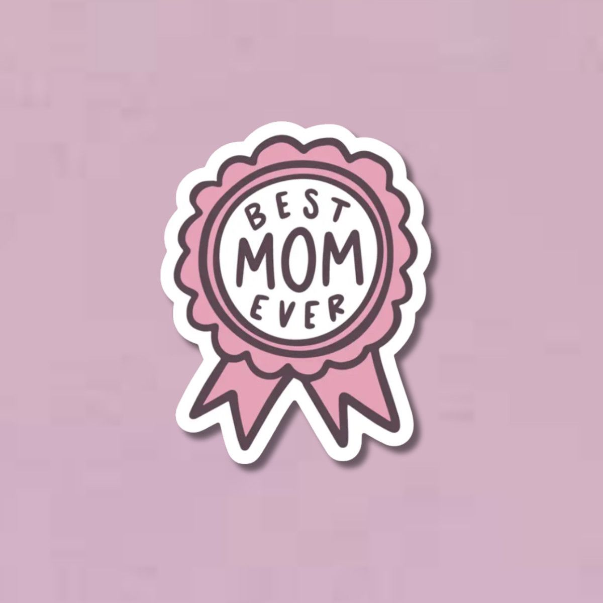 Best Mom Ever Ribbon Sticker
