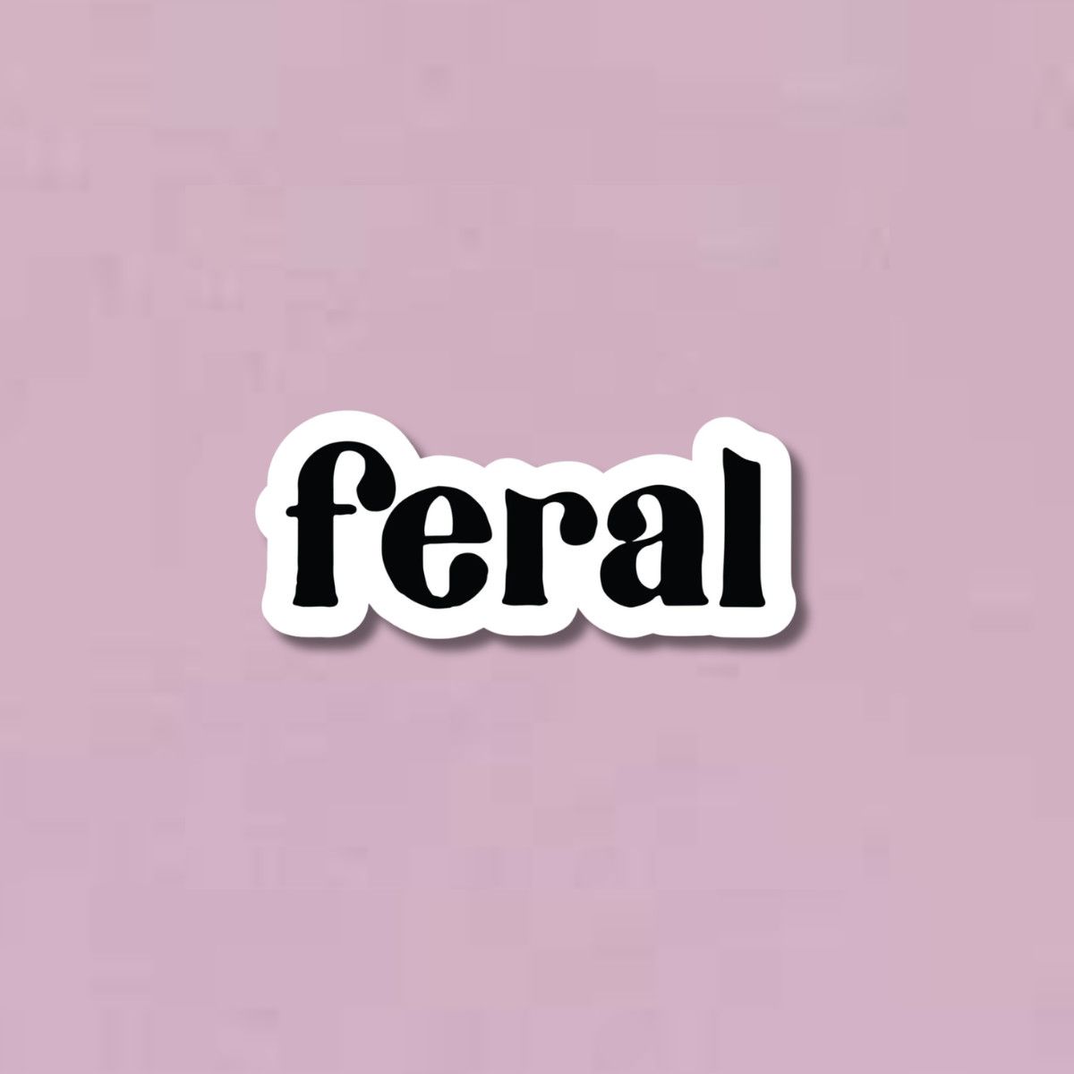 Feral Sticker
