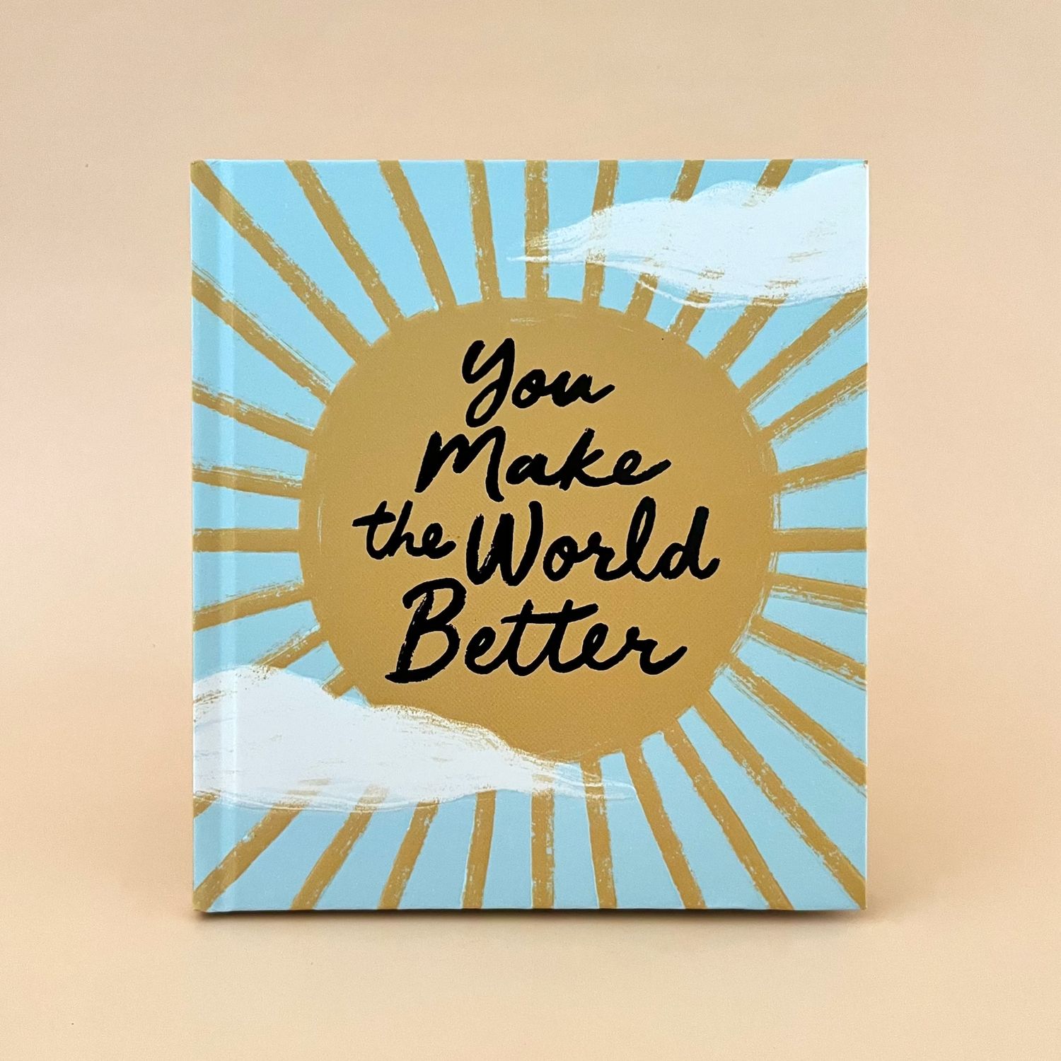 You Make the World Better