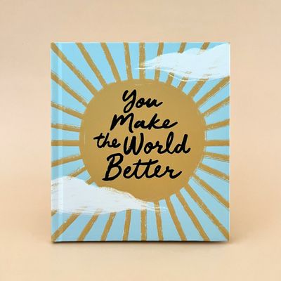 You Make the World Better