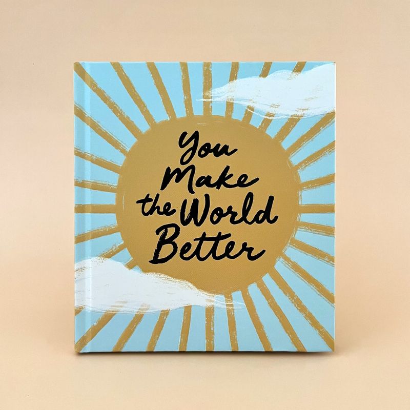 You Make the World Better
