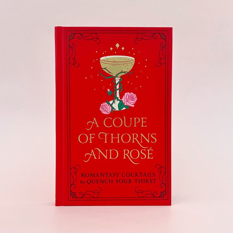 A Coupe of Thorns and Rosé