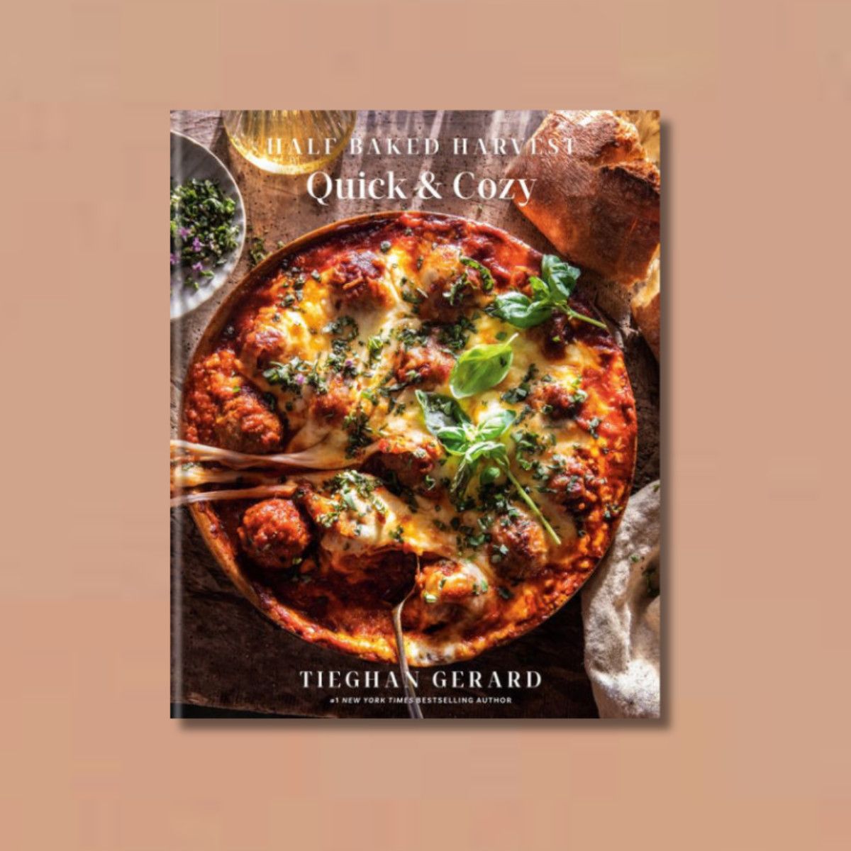 Half Baked Harvest Quick &amp; Cozy