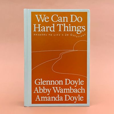 We Can Do Hard Things