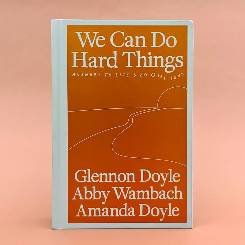 We Can Do Hard Things