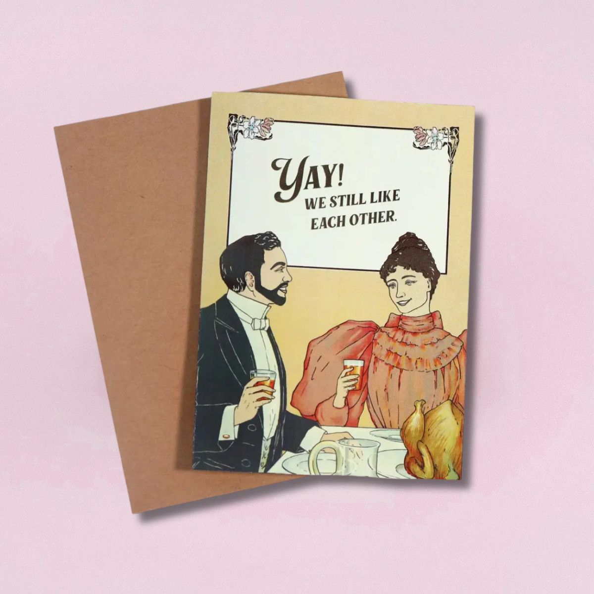 Yay We Still Like Each Other Card