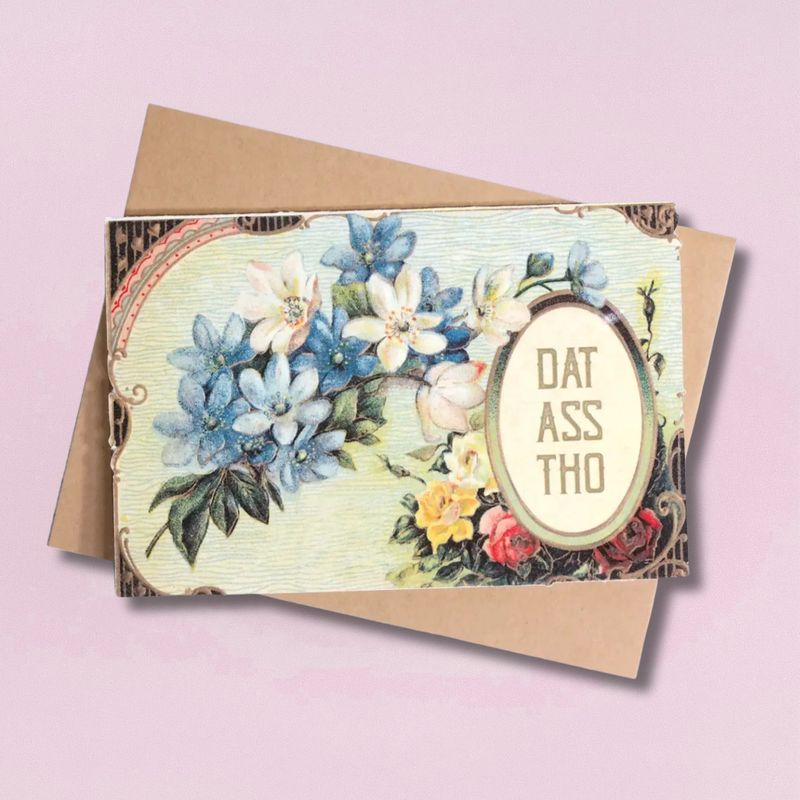 Dat Ass Tho Card