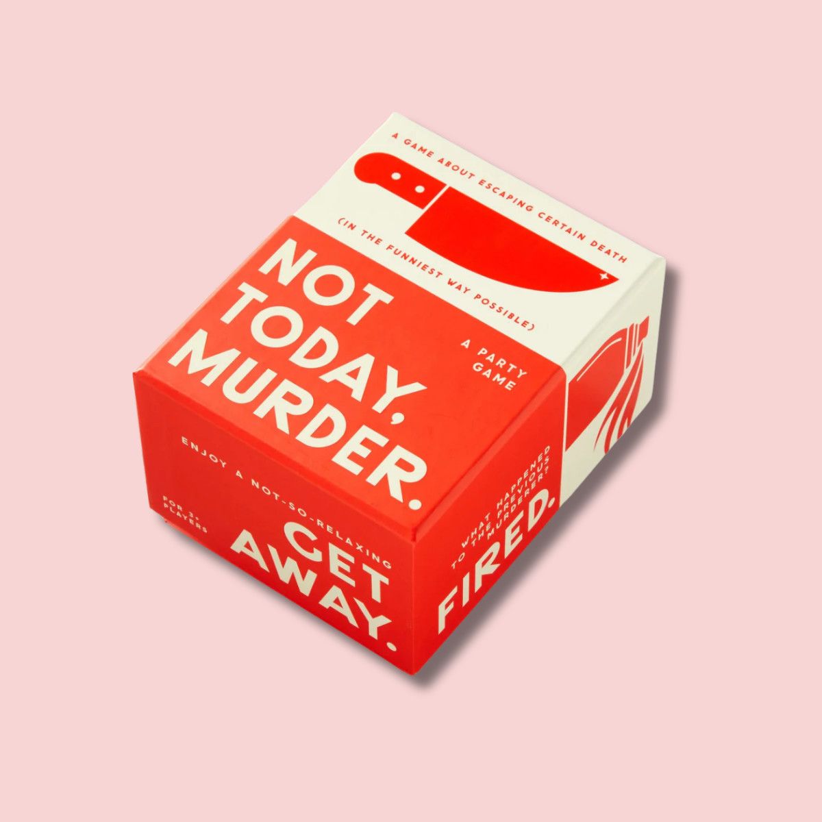 Not Today, Murder Game