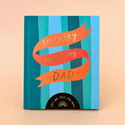 So Lucky You're My Dad