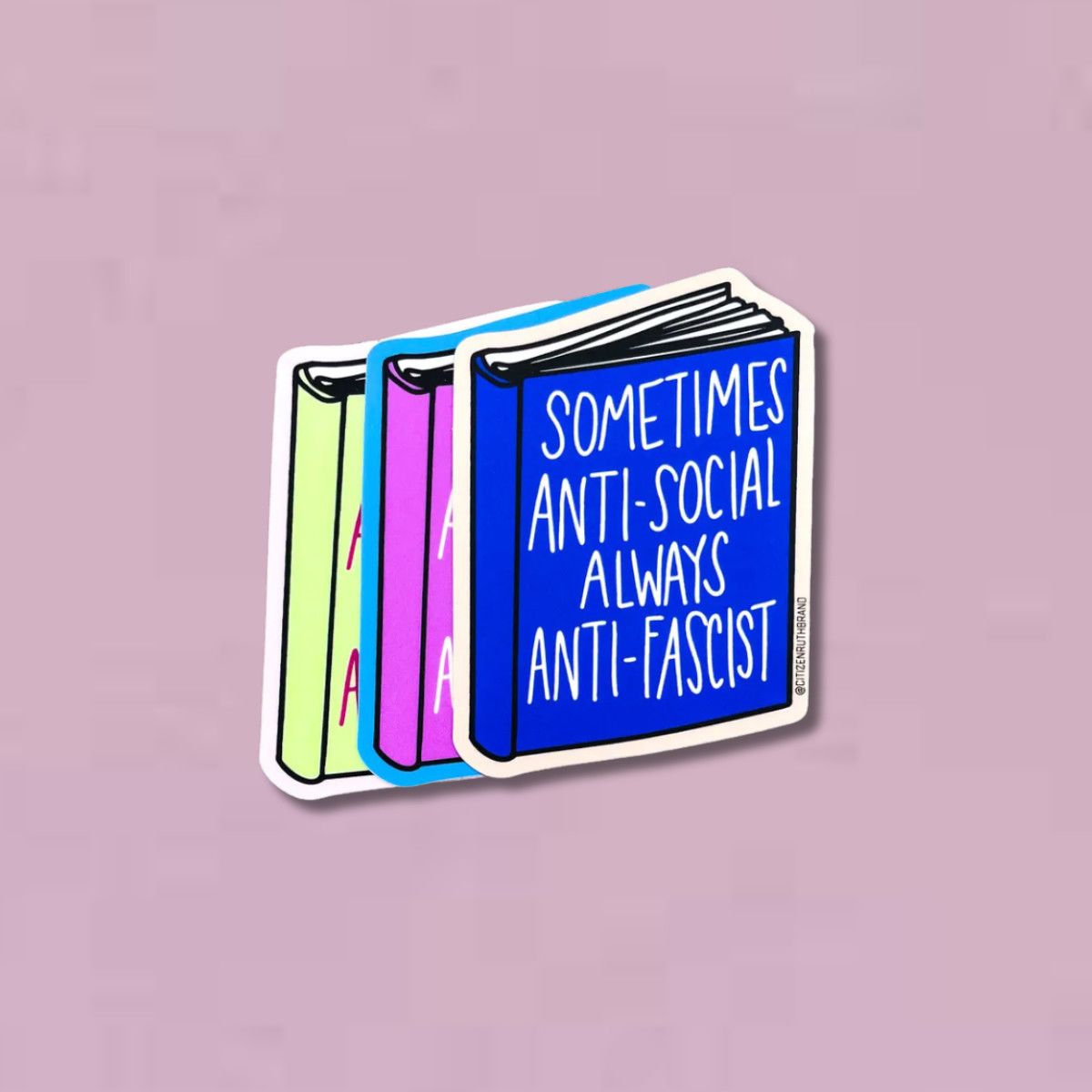 Sometimes Anti-social, Always Anti-fascist sticker