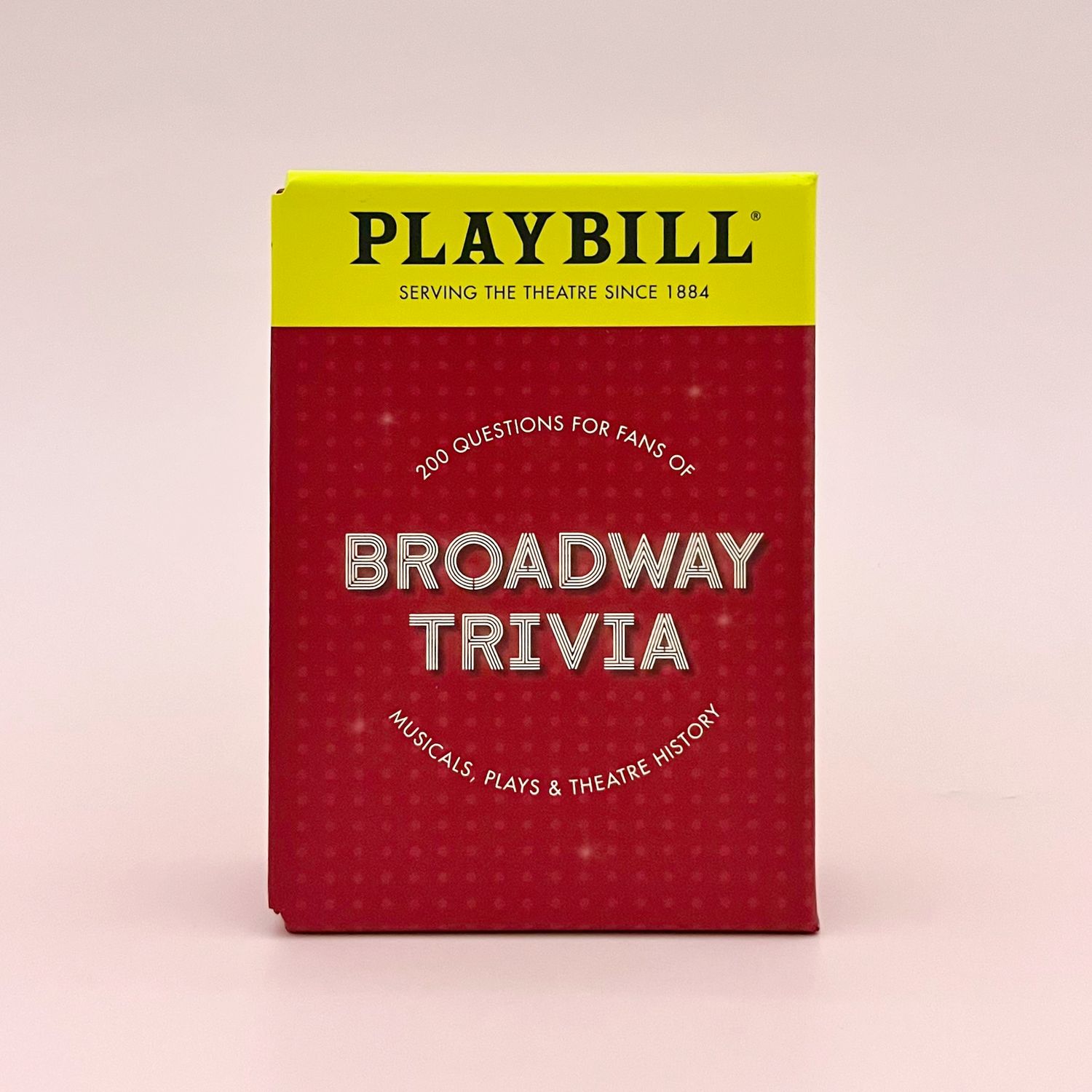 Playbill Broadway Trivia 200 Questions for Fans of Musicals, Plays, and Theatre History