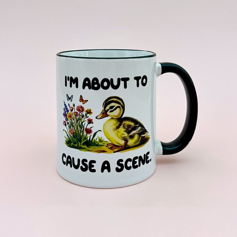 I'm About to Cause a Scene 11oz Mug