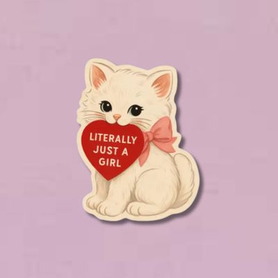 Literally Just a Girl (Kitty) Sticker