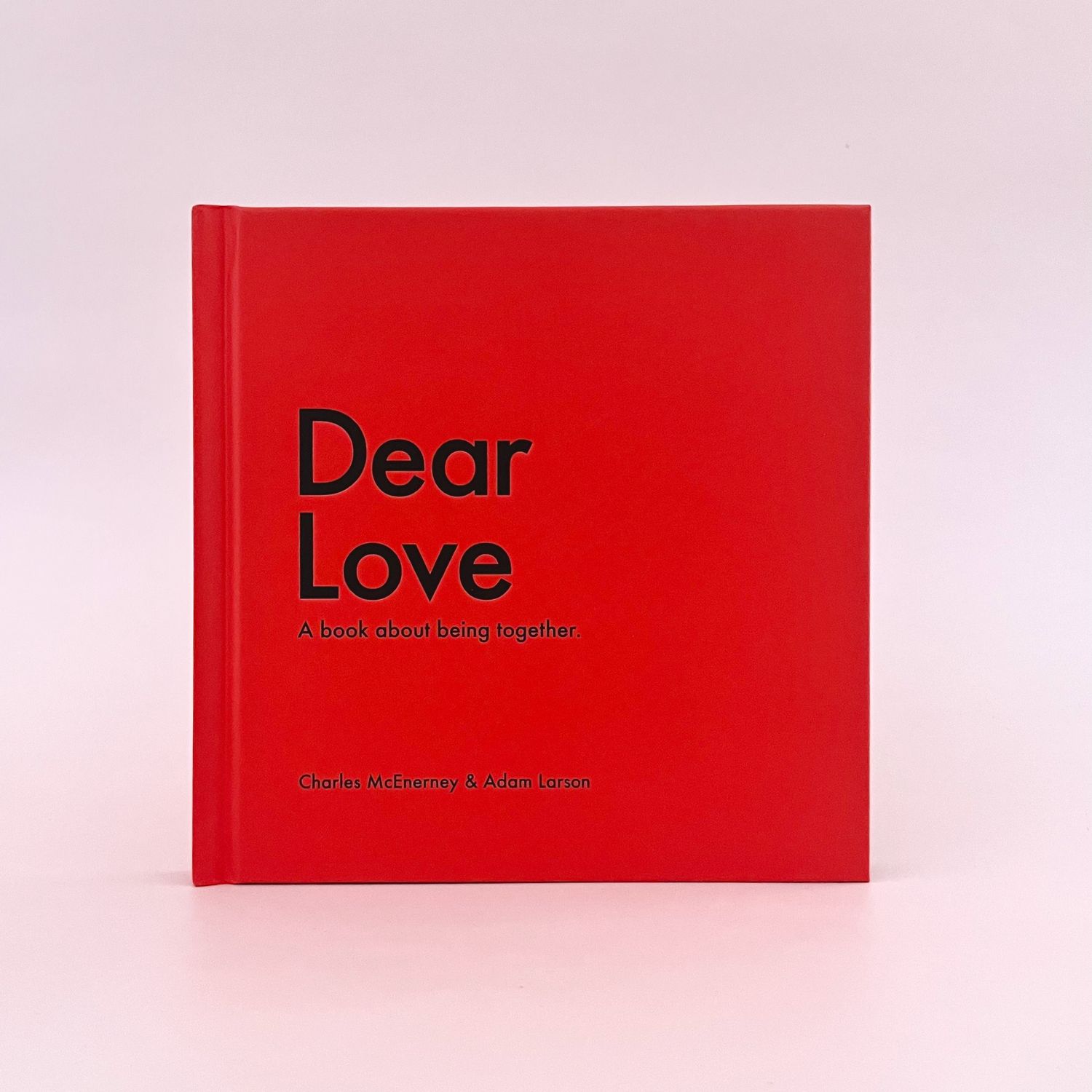 Dear Love - a book about being together.