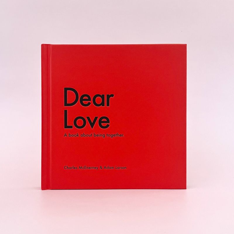 Dear Love - a book about being together.