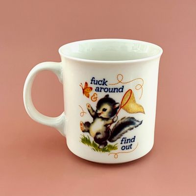 Fuck Around and Find Out Mug