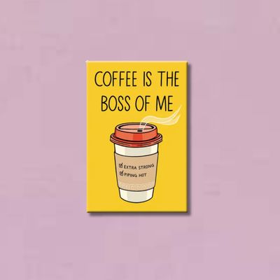 Coffee is the Boss of Me Magnet