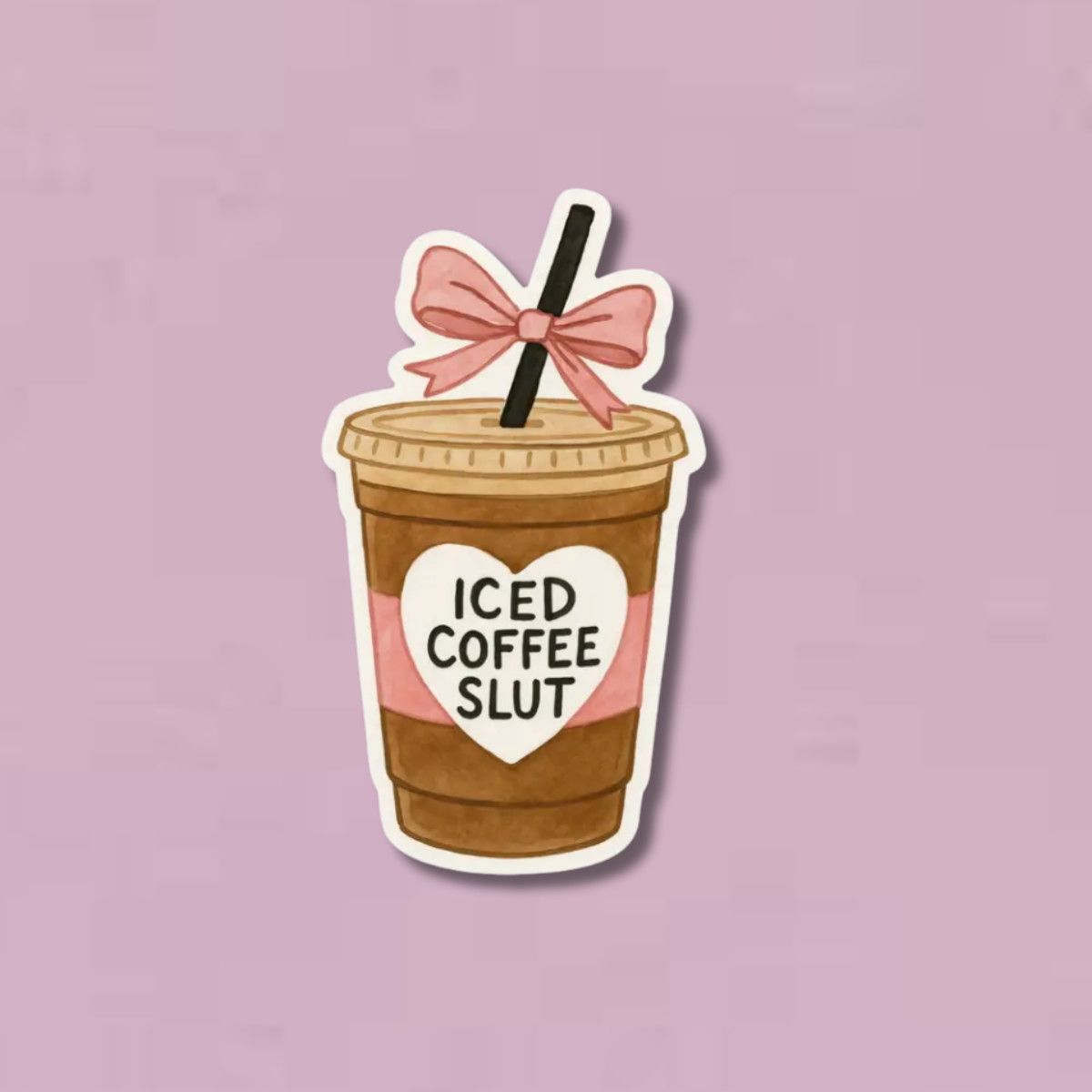 Iced Coffee Slut Sticker