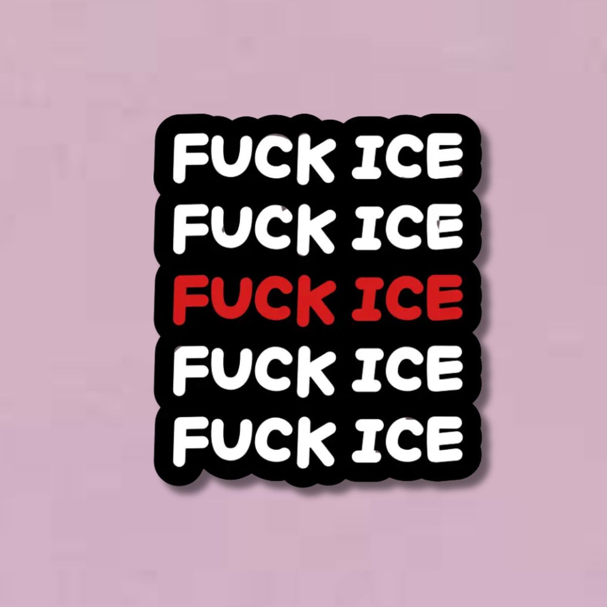 Fuck Ice Sticker