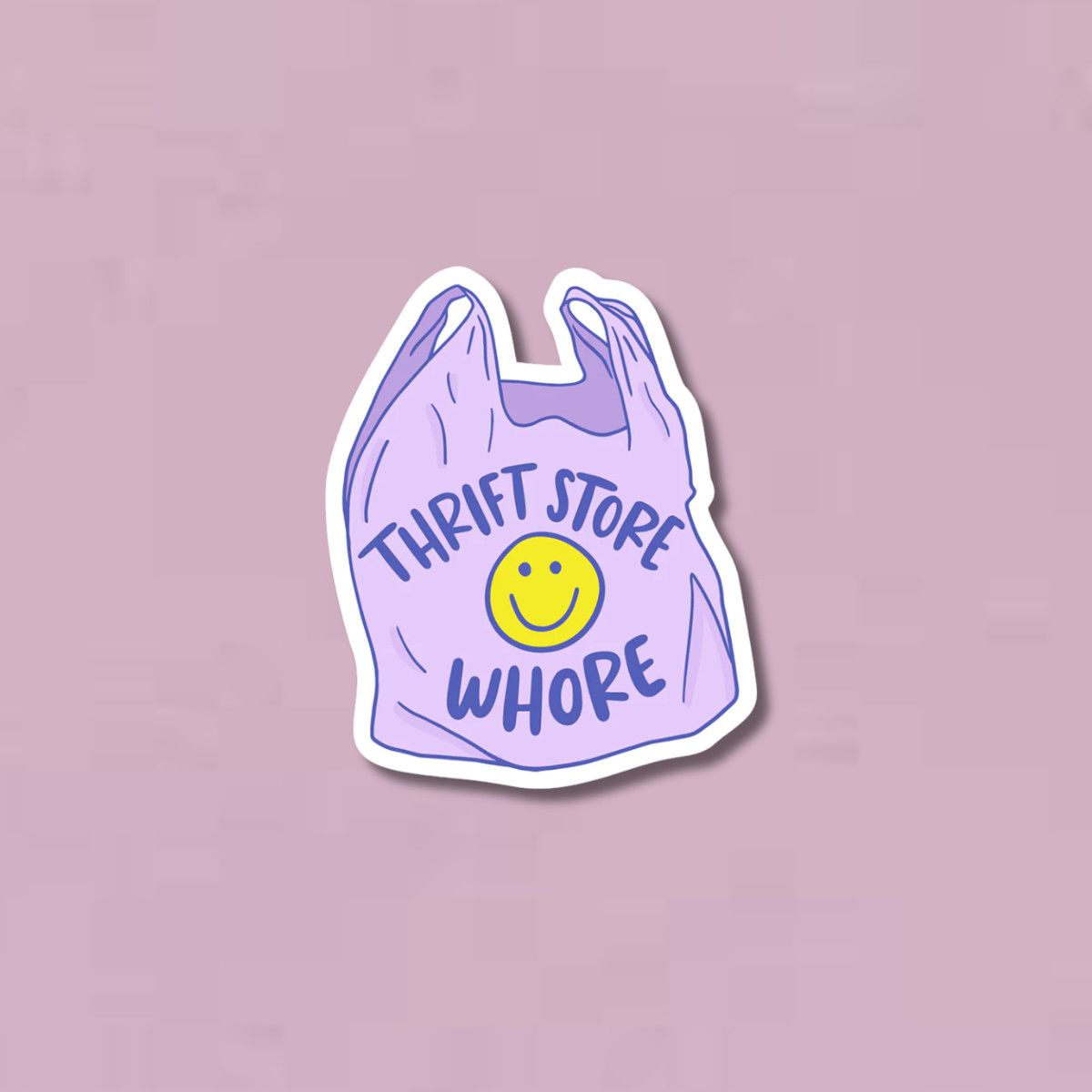 Thrift Store Whore Sticker