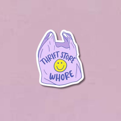 Thrift Store Whore Sticker