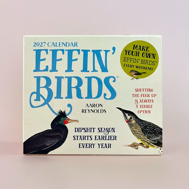 Effin' Birds 2027 Day-to-Day Calendar