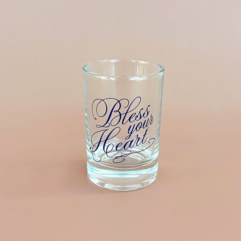 Bless Your Heart Shot Glass