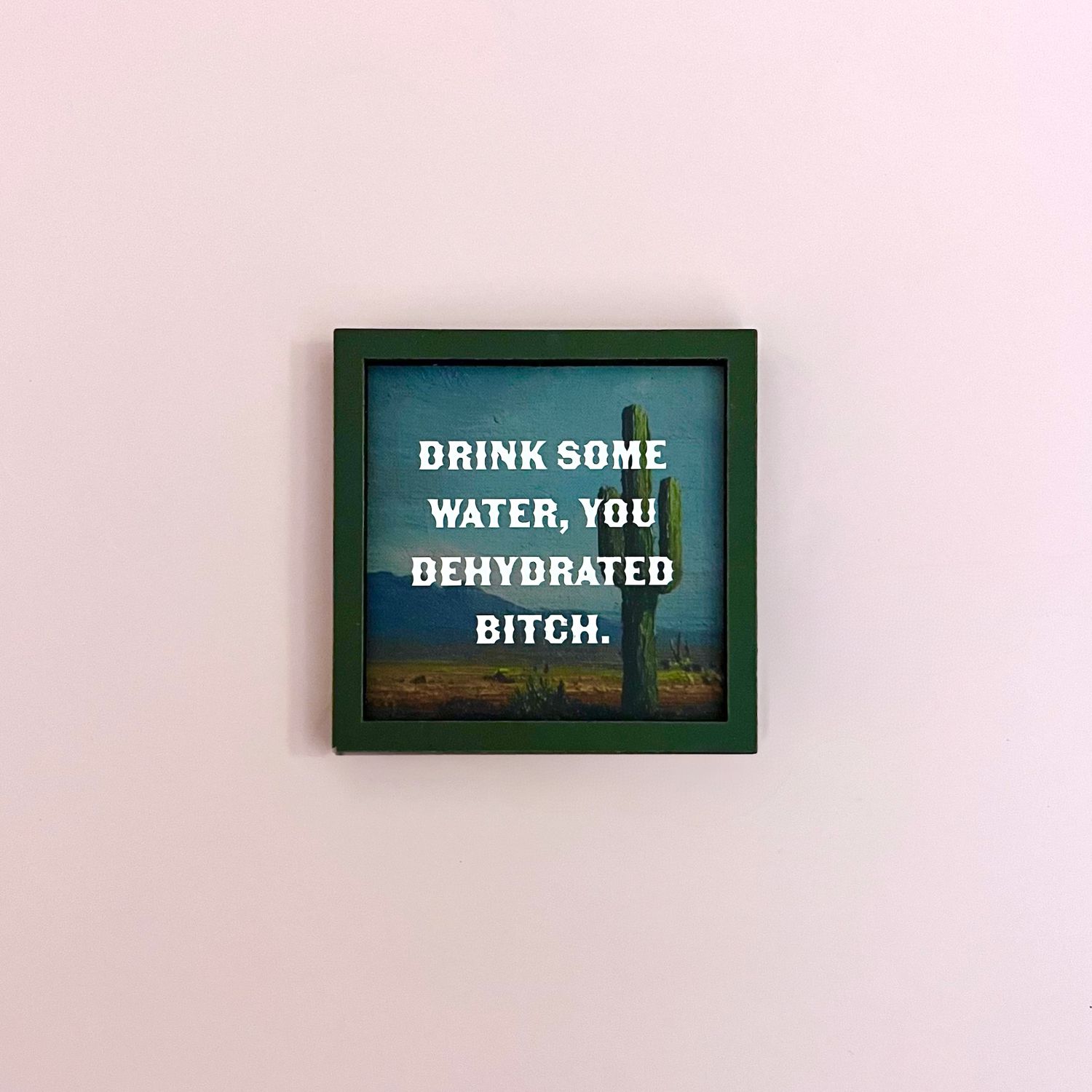 Bad Betty Wooden Magnet, Style: Drink Some Water
