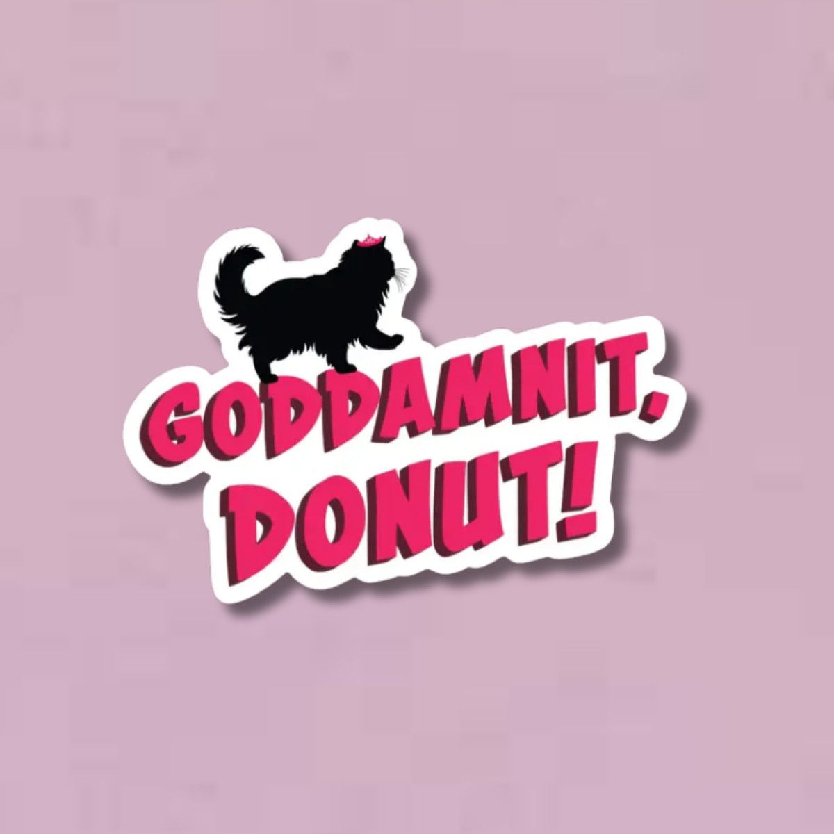 Goddamnit, Donut! Sticker