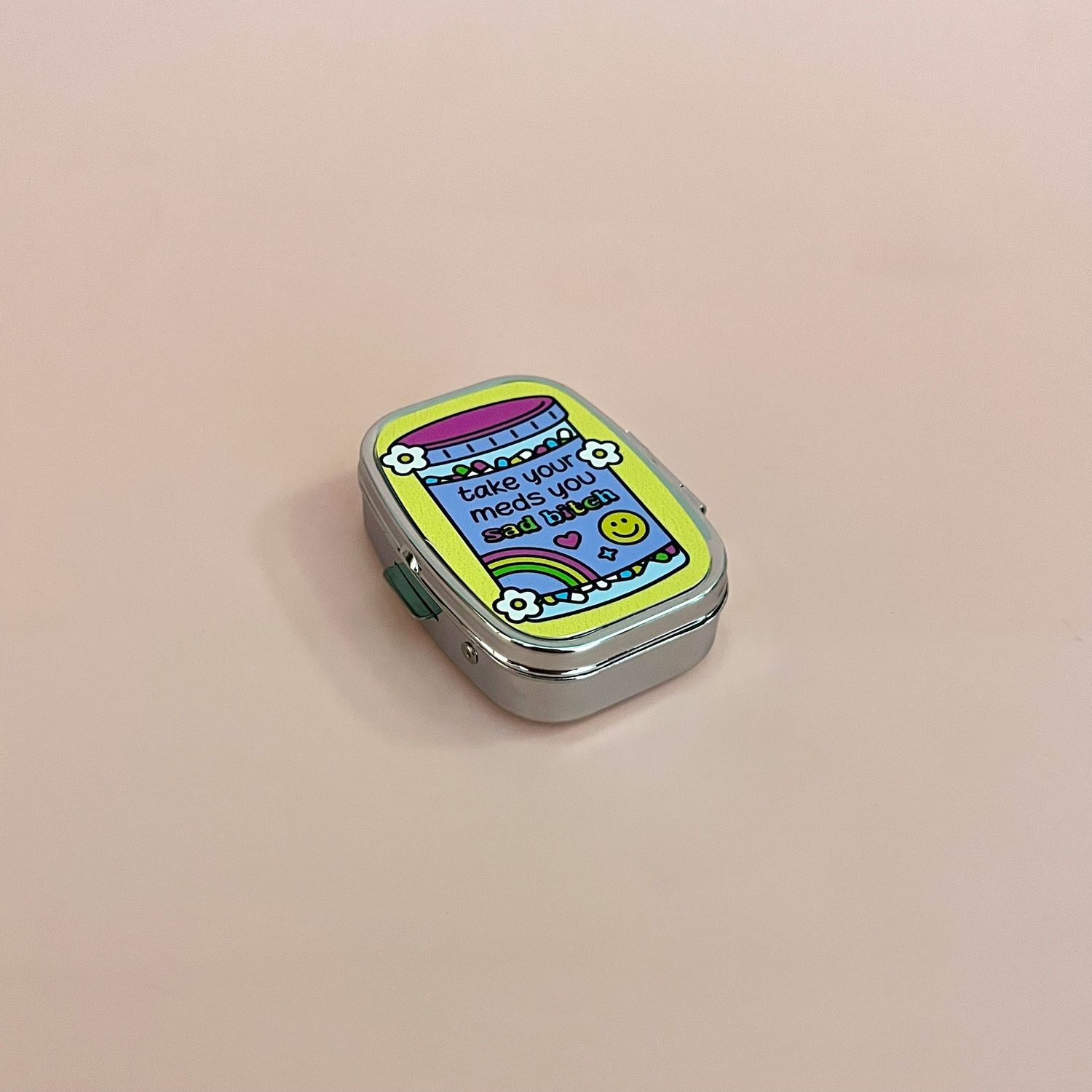 You Sad Bitch Pill Box