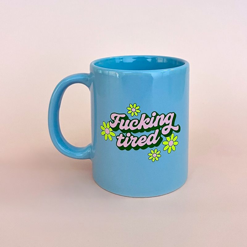 TOOT Classic Mug - Fucking Tired
