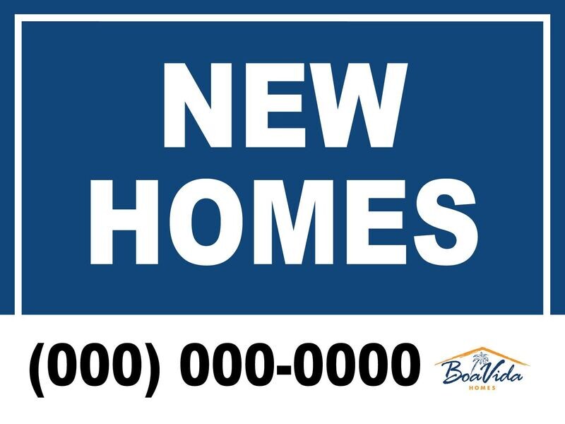 New Homes Yard Sign