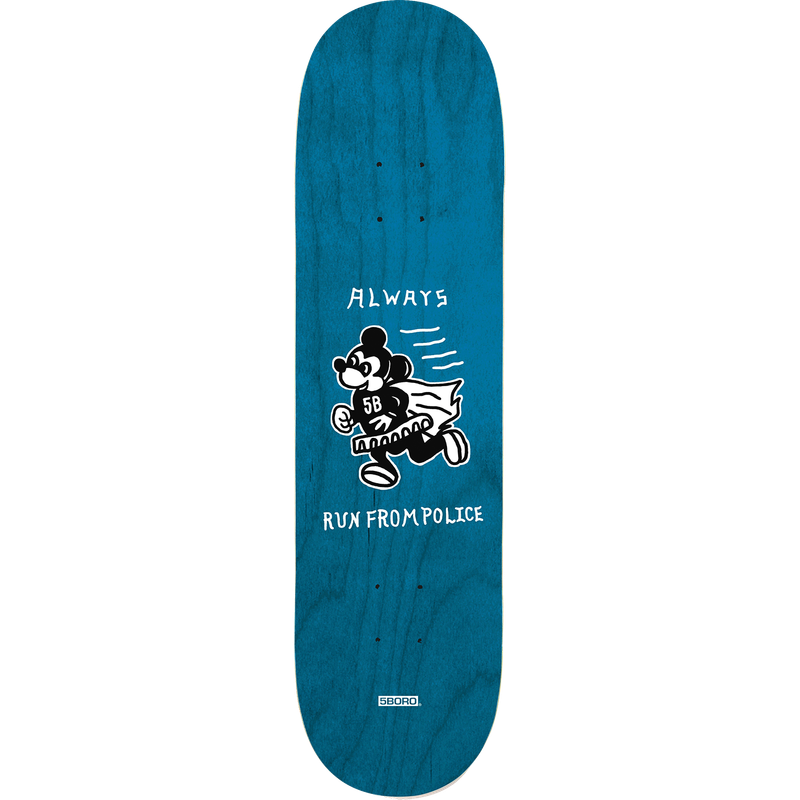 5 Boro Always Run Deck 8.25