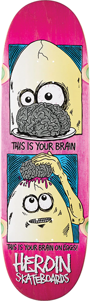 Heroin Brain On Eggs Green Deck 9.5, Size: 9.5