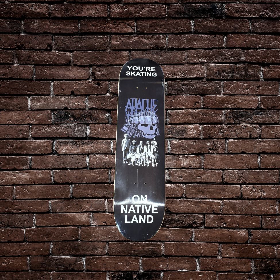 Apache Skateboards You're Skating On Native Land- Black
