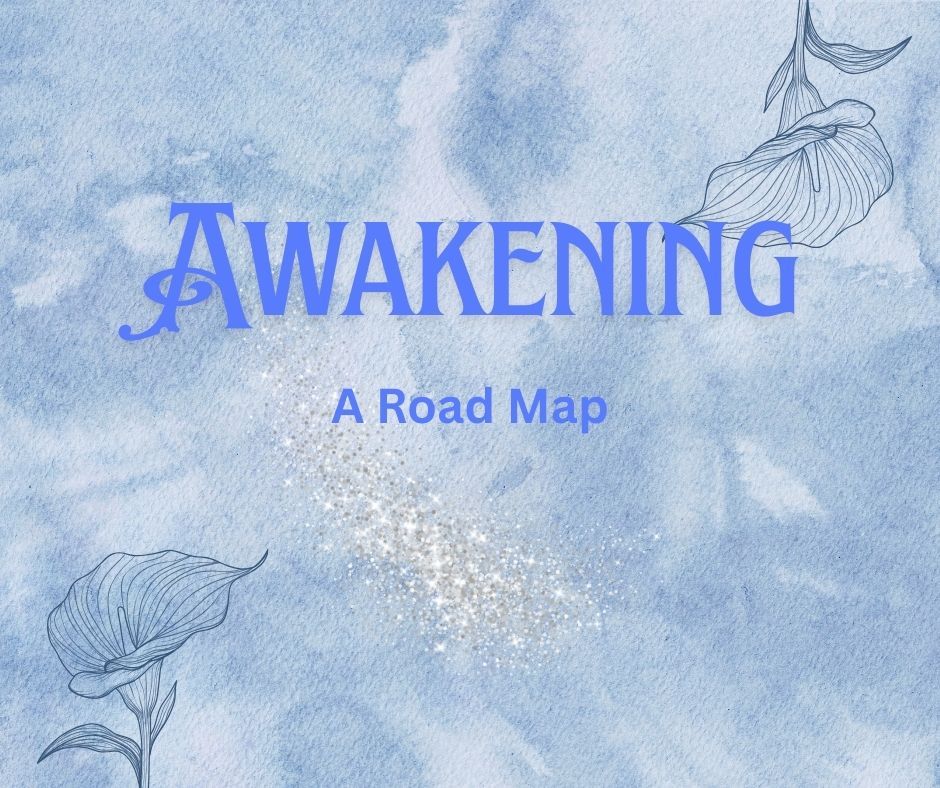 Awakening: A Road Map Course