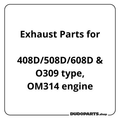 408D / 508D / 608D / O309 OM314