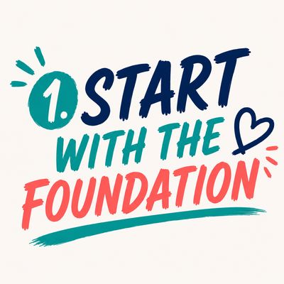 Start With the Foundation