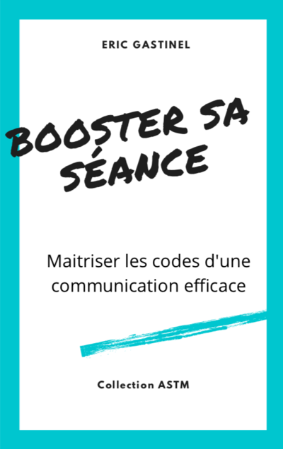 Booster sa séance