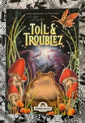 Toil and Troublez