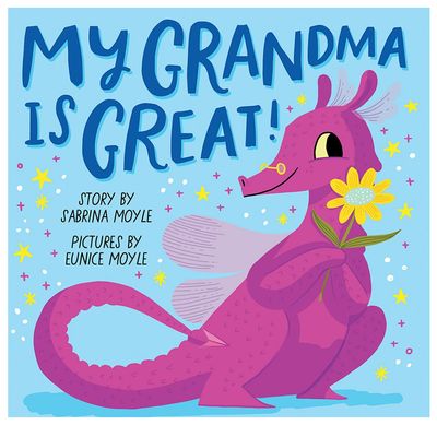 My Grandma is Great! by Sabrina Moyle BOARDBOOK